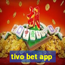 tivo bet app